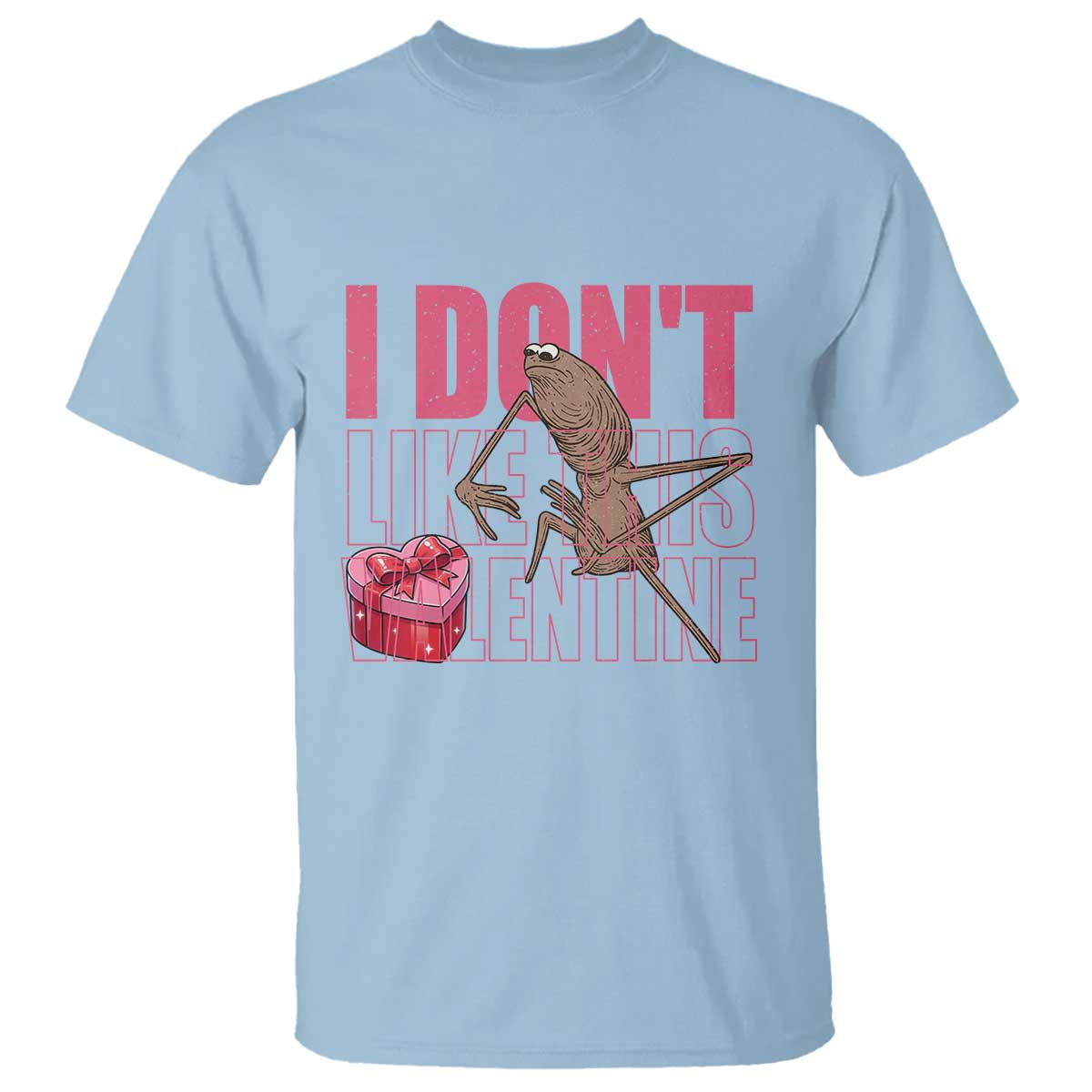 Marcus The Worm Funny Valentine Meme T Shirt I Don't Like This Valentine