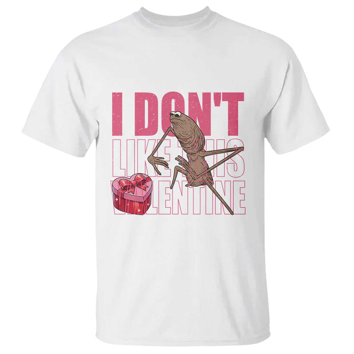 Marcus The Worm Funny Valentine Meme T Shirt I Don't Like This Valentine