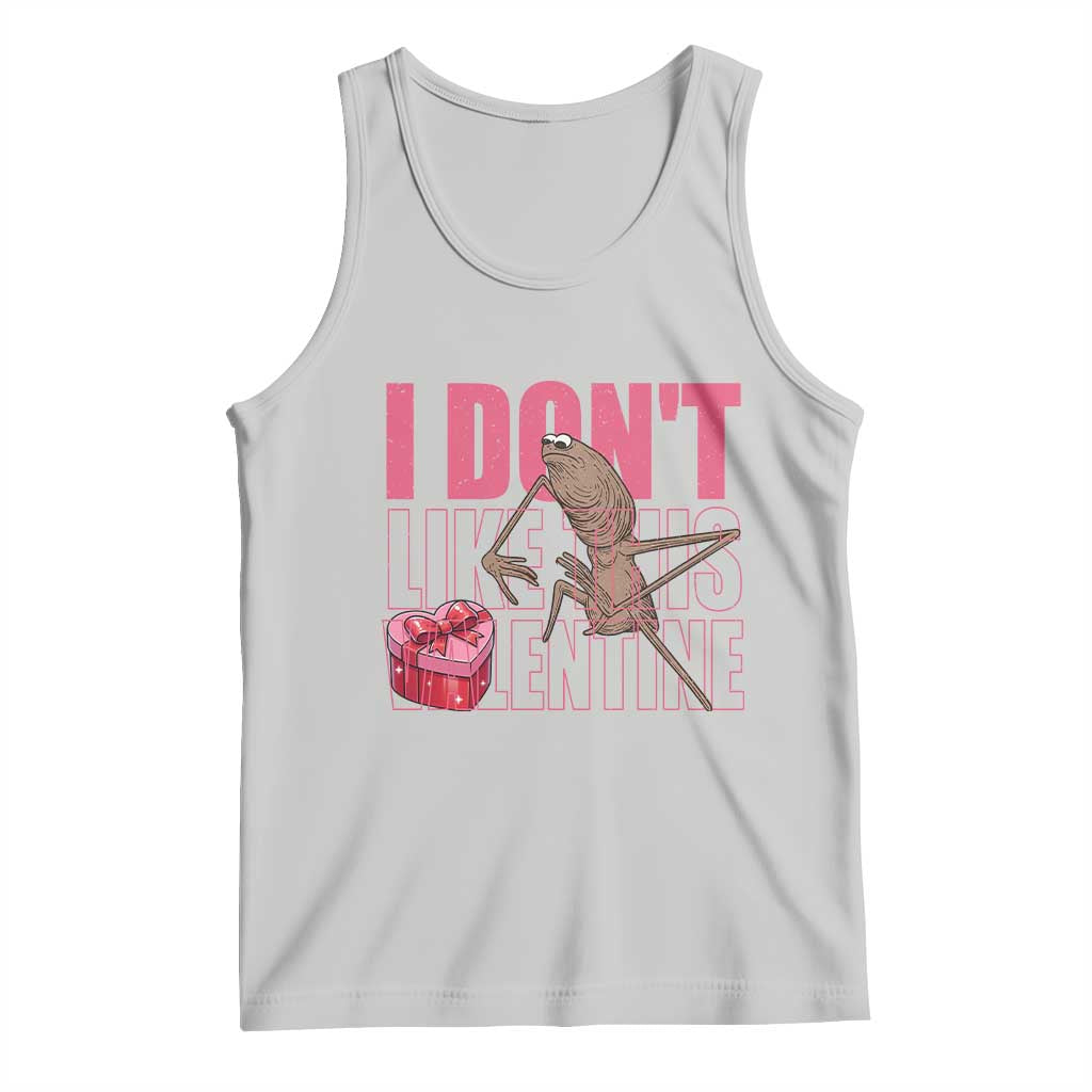 Marcus The Worm Funny Valentine Meme Tank Top I Don't Like This Valentine