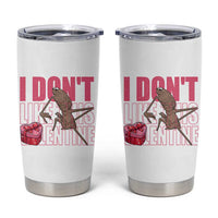 Marcus The Worm Funny Valentine Meme Tumbler Cup I Don't Like This Valentine