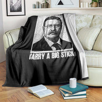 Theodore Roosevelt Quote Throw Blanket Speak Softly and Carry A Big Stick
