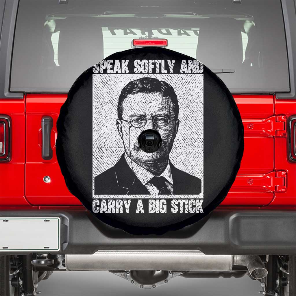Theodore Roosevelt Quote Spare Tire Cover Speak Softly and Carry A Big Stick