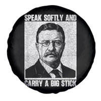 Theodore Roosevelt Quote Spare Tire Cover Speak Softly and Carry A Big Stick