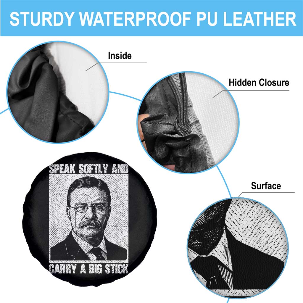 Theodore Roosevelt Quote Spare Tire Cover Speak Softly and Carry A Big Stick