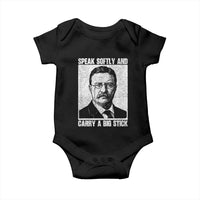 Theodore Roosevelt Quote Baby Onesie Speak Softly and Carry A Big Stick