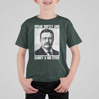 Theodore Roosevelt Quote T Shirt For Kid Speak Softly and Carry A Big Stick
