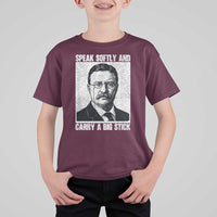 Theodore Roosevelt Quote T Shirt For Kid Speak Softly and Carry A Big Stick