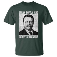 Theodore Roosevelt Quote T Shirt Speak Softly and Carry A Big Stick