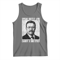 Theodore Roosevelt Quote Tank Top Speak Softly and Carry A Big Stick
