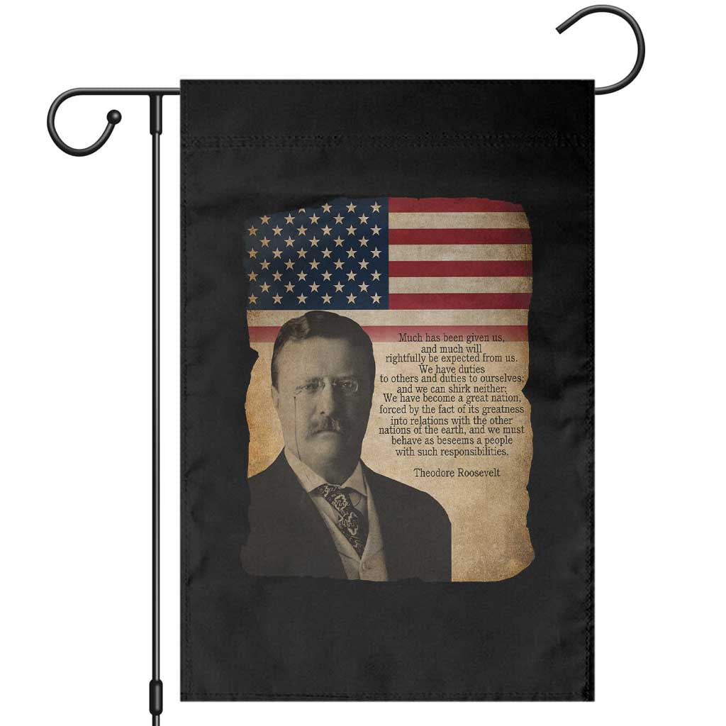 Theodore Roosevelt Quote Garden Flag American President History