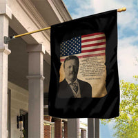 Theodore Roosevelt Quote Garden Flag American President History