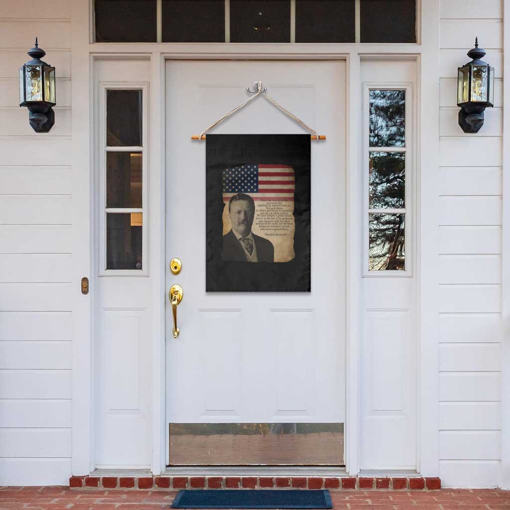 Theodore Roosevelt Quote Garden Flag American President History