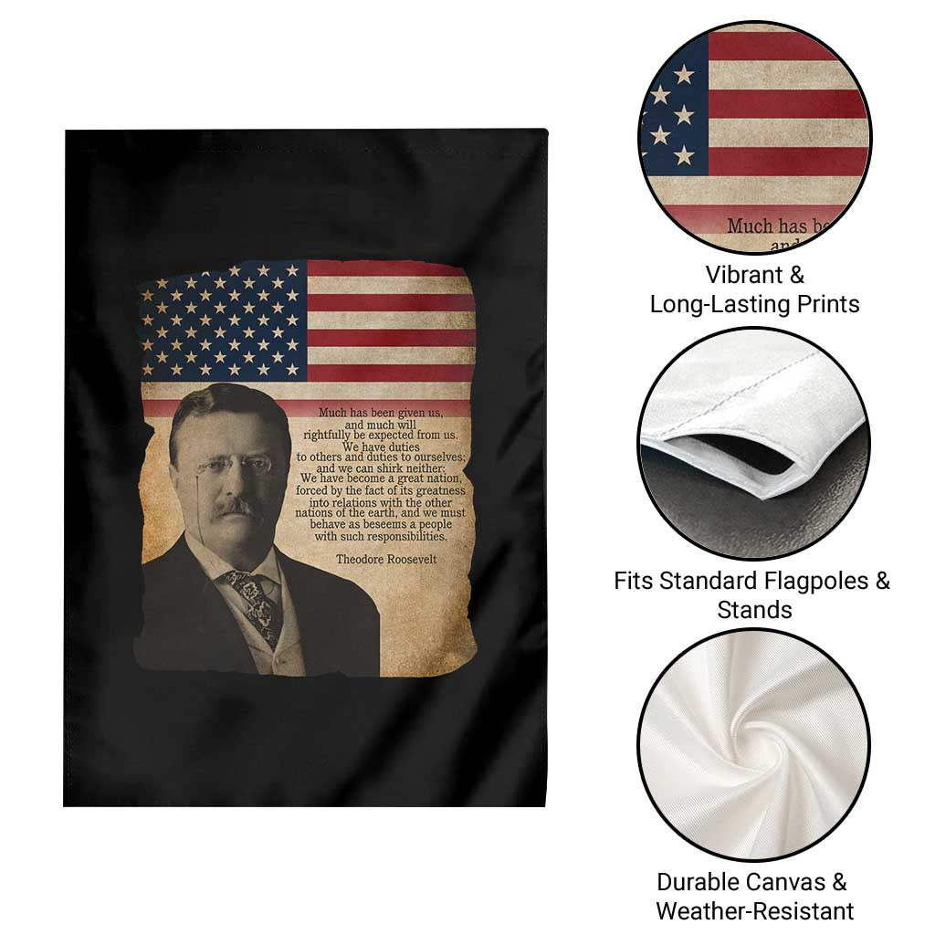 Theodore Roosevelt Quote Garden Flag American President History