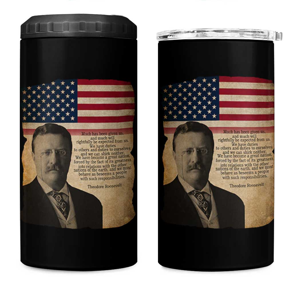 Theodore Roosevelt Quote 4 in 1 Can Cooler Tumbler American President History