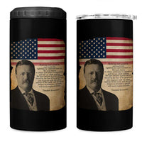Theodore Roosevelt Quote 4 in 1 Can Cooler Tumbler American President History