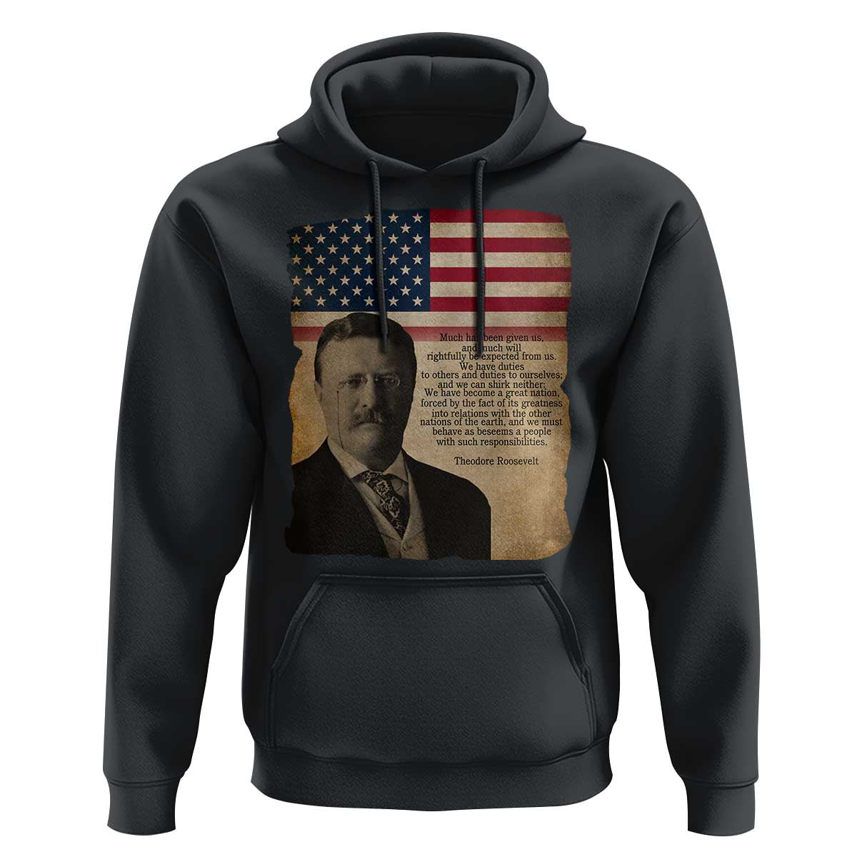 Theodore Roosevelt Quote Hoodie American President History