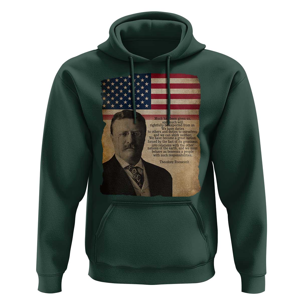 Theodore Roosevelt Quote Hoodie American President History