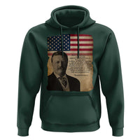 Theodore Roosevelt Quote Hoodie American President History