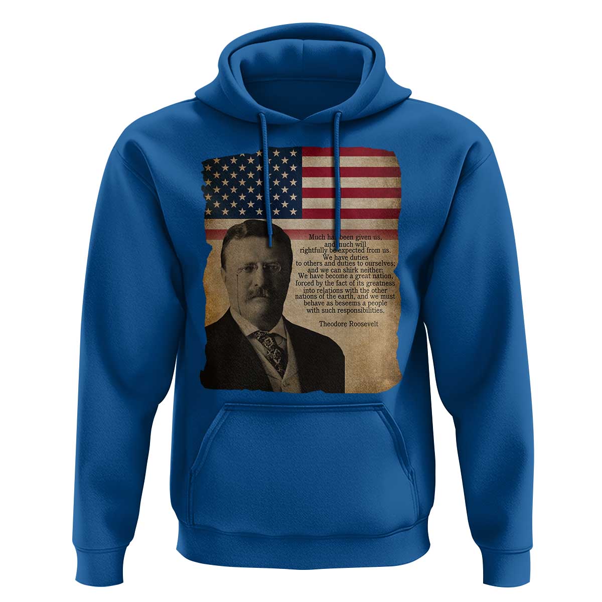 Theodore Roosevelt Quote Hoodie American President History