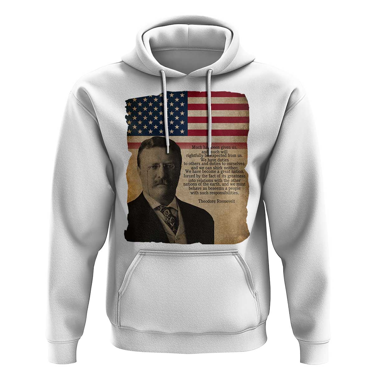 Theodore Roosevelt Quote Hoodie American President History