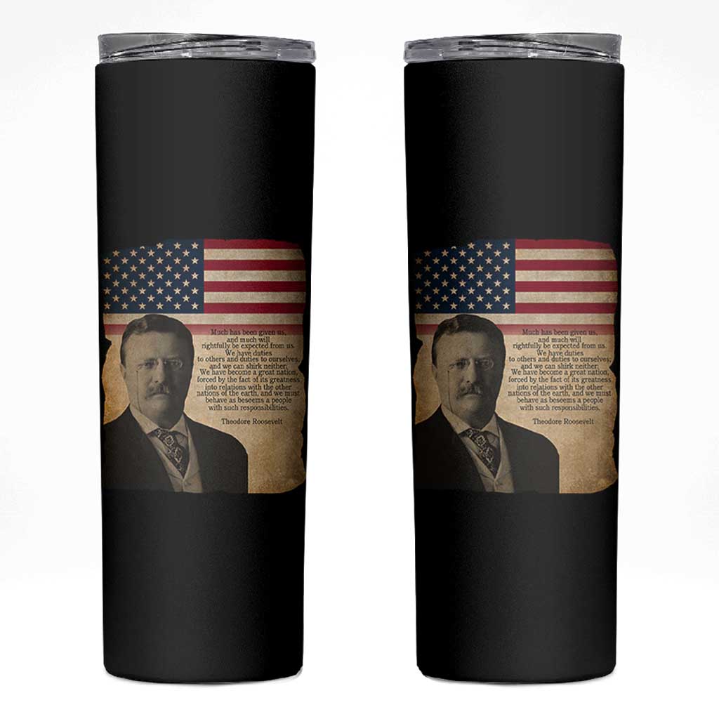 Theodore Roosevelt Quote Skinny Tumbler American President History