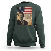 Theodore Roosevelt Quote Sweatshirt American President History