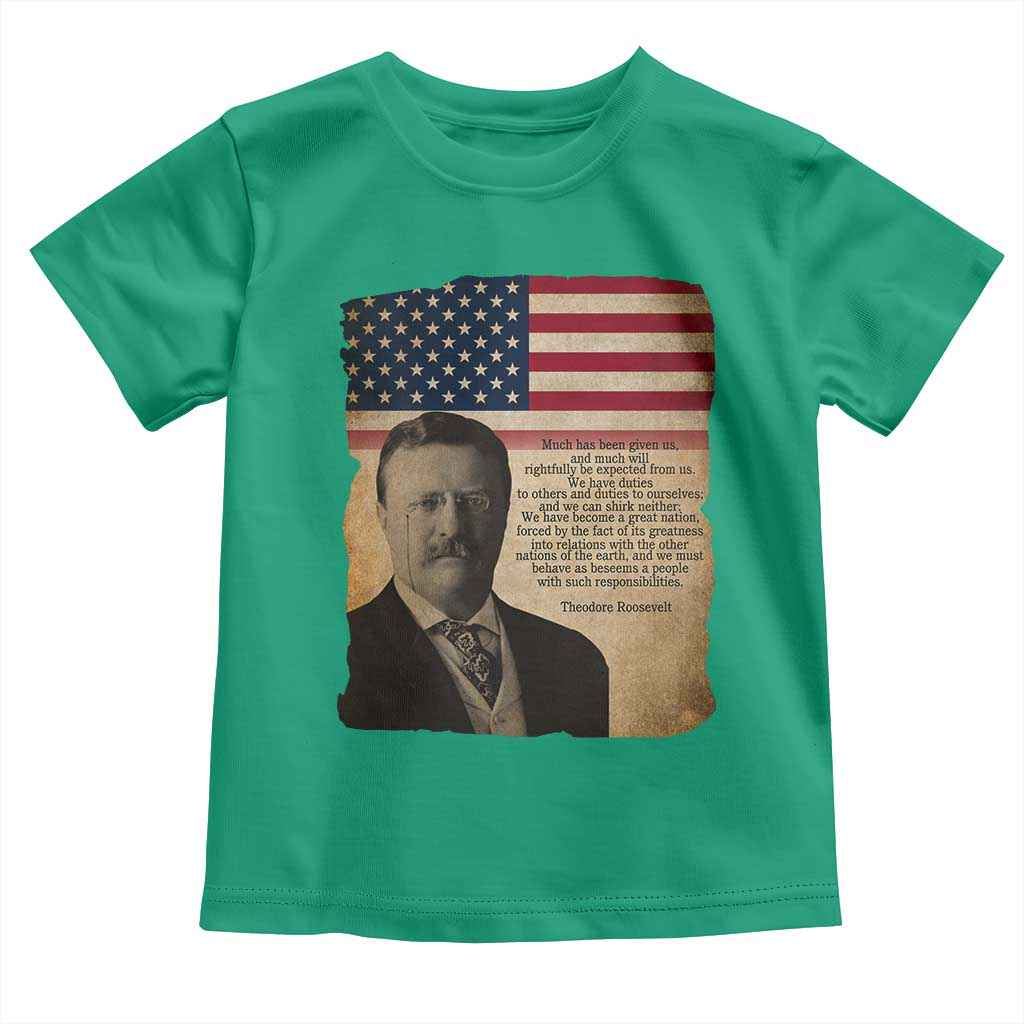 Theodore Roosevelt Quote Toddler T Shirt American President History