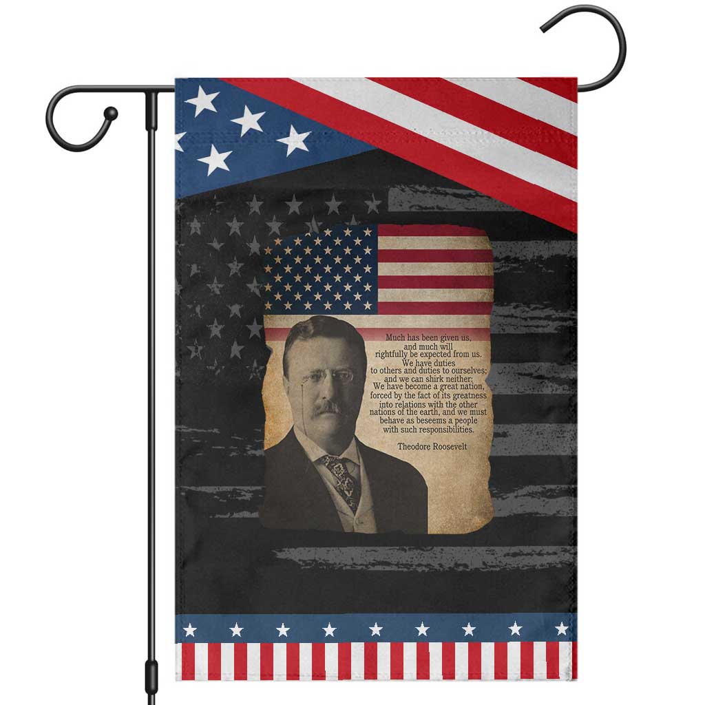 Theodore Roosevelt Quote Garden Flag American President History