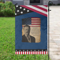 Theodore Roosevelt Quote Garden Flag American President History