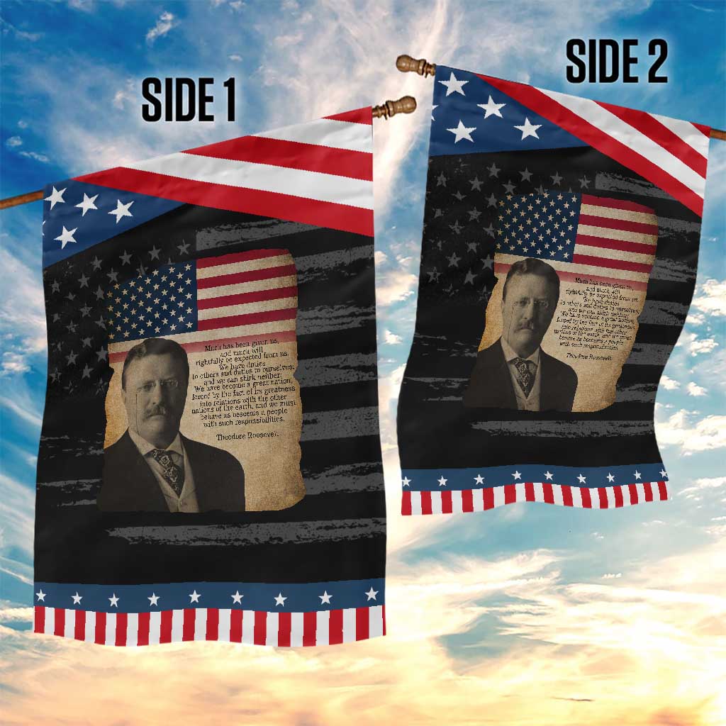 Theodore Roosevelt Quote Garden Flag American President History