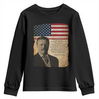 Theodore Roosevelt Quote Youth Sweatshirt American President History