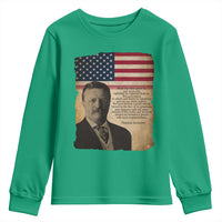 Theodore Roosevelt Quote Youth Sweatshirt American President History