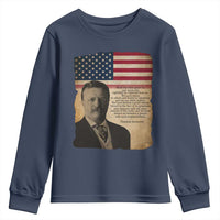 Theodore Roosevelt Quote Youth Sweatshirt American President History