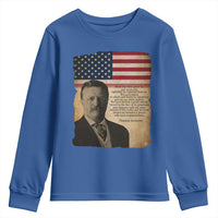 Theodore Roosevelt Quote Youth Sweatshirt American President History