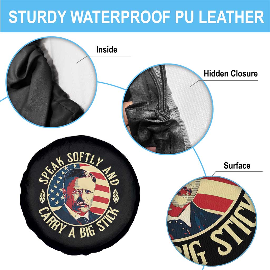 Theodore Roosevelt Quote American President Spare Tire Cover Speak Softly and Carry a Big Stick