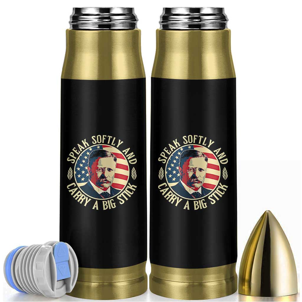 Theodore Roosevelt Quote American President Bullet Tumbler Speak Softly and Carry a Big Stick