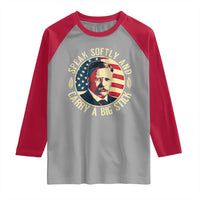 Theodore Roosevelt Quote American President Raglan Shirt Speak Softly and Carry a Big Stick