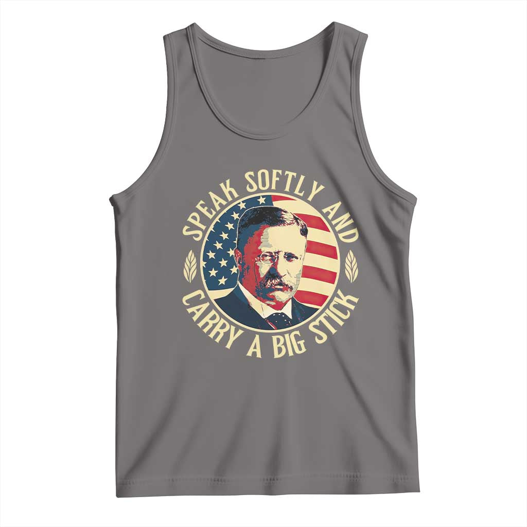 Theodore Roosevelt Quote American President Tank Top Speak Softly and Carry a Big Stick