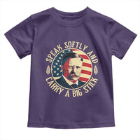 Theodore Roosevelt Quote American President Toddler T Shirt Speak Softly and Carry a Big Stick