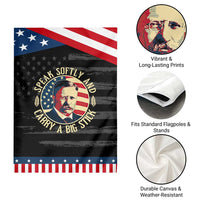 Theodore Roosevelt Quote American President Garden Flag Speak Softly and Carry a Big Stick