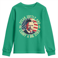 Theodore Roosevelt Quote American President Youth Sweatshirt Speak Softly and Carry a Big Stick