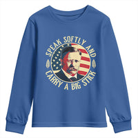 Theodore Roosevelt Quote American President Youth Sweatshirt Speak Softly and Carry a Big Stick