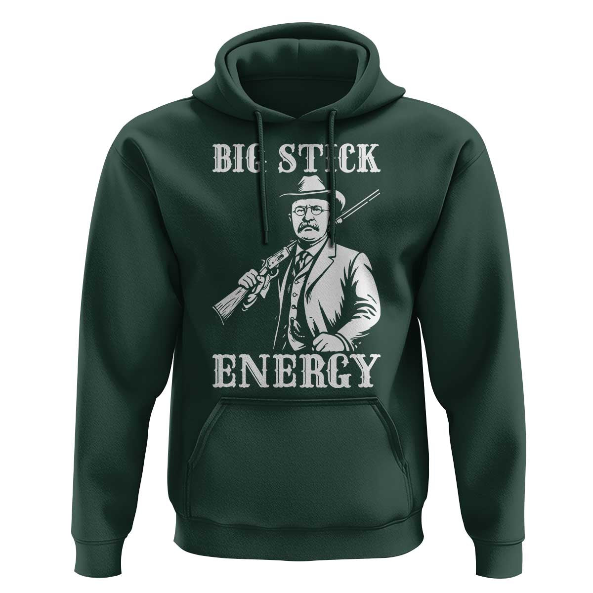 Funny Teddy Roosevelt Hoodie Big Stick Energy President