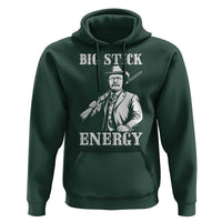 Funny Teddy Roosevelt Hoodie Big Stick Energy President
