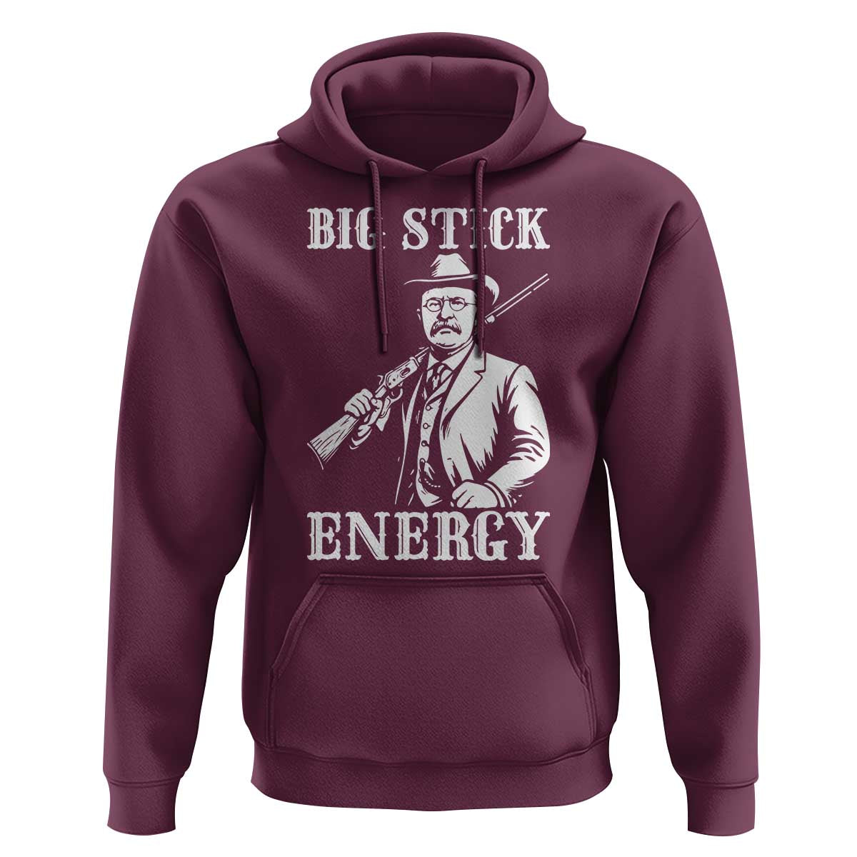 Funny Teddy Roosevelt Hoodie Big Stick Energy President