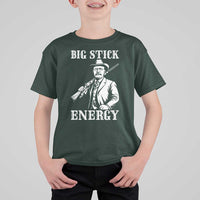 Funny Teddy Roosevelt T Shirt For Kid Big Stick Energy President