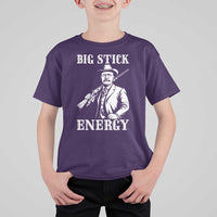 Funny Teddy Roosevelt T Shirt For Kid Big Stick Energy President