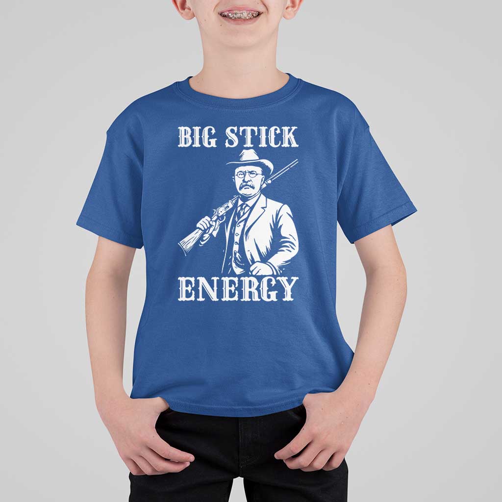 Funny Teddy Roosevelt T Shirt For Kid Big Stick Energy President
