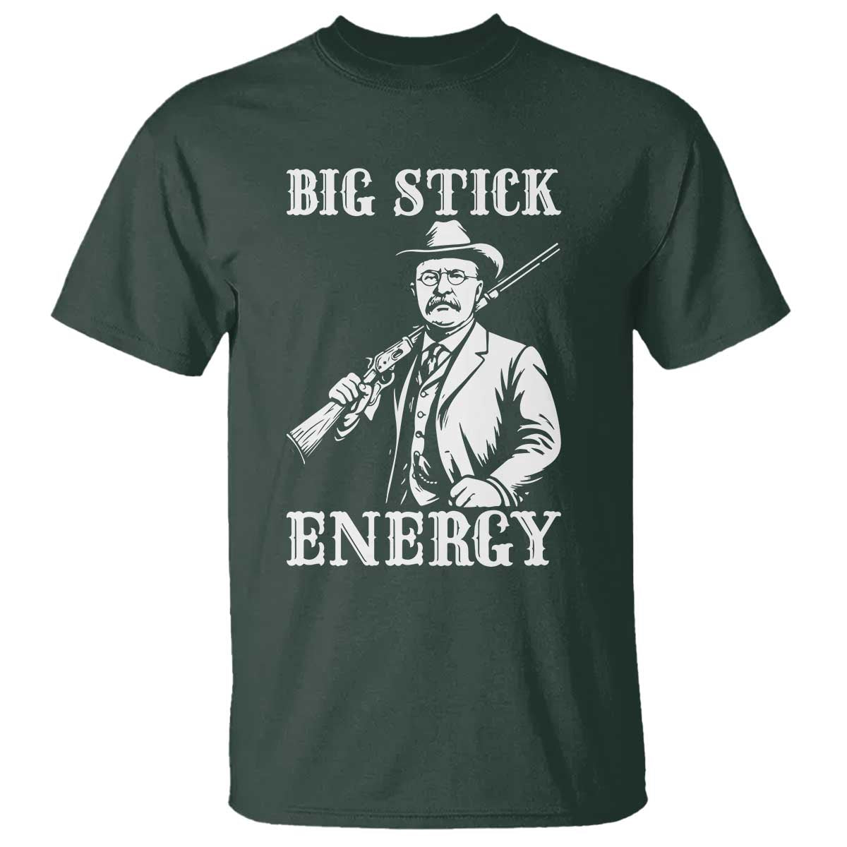 Funny Teddy Roosevelt T Shirt Big Stick Energy President