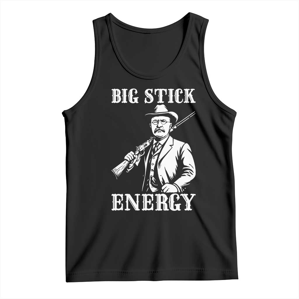 Funny Teddy Roosevelt Tank Top Big Stick Energy President